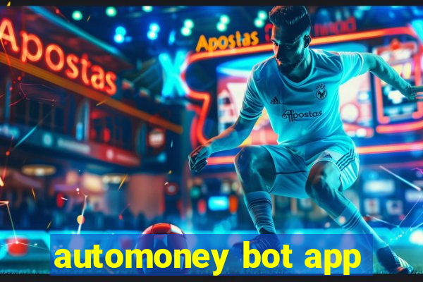 automoney bot app